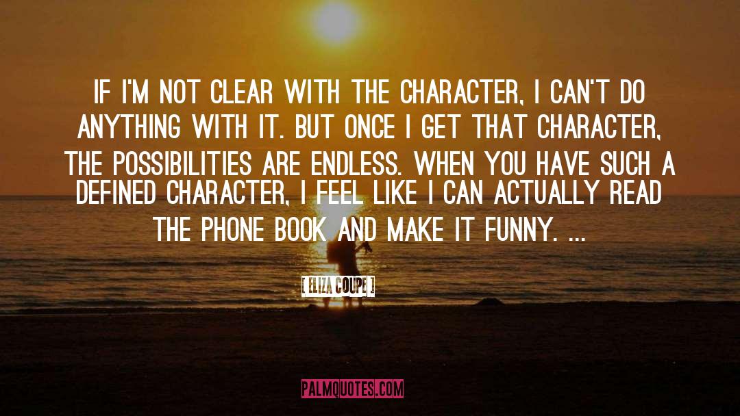 Character Flaws quotes by Eliza Coupe