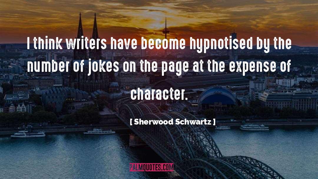Character Harrier quotes by Sherwood Schwartz