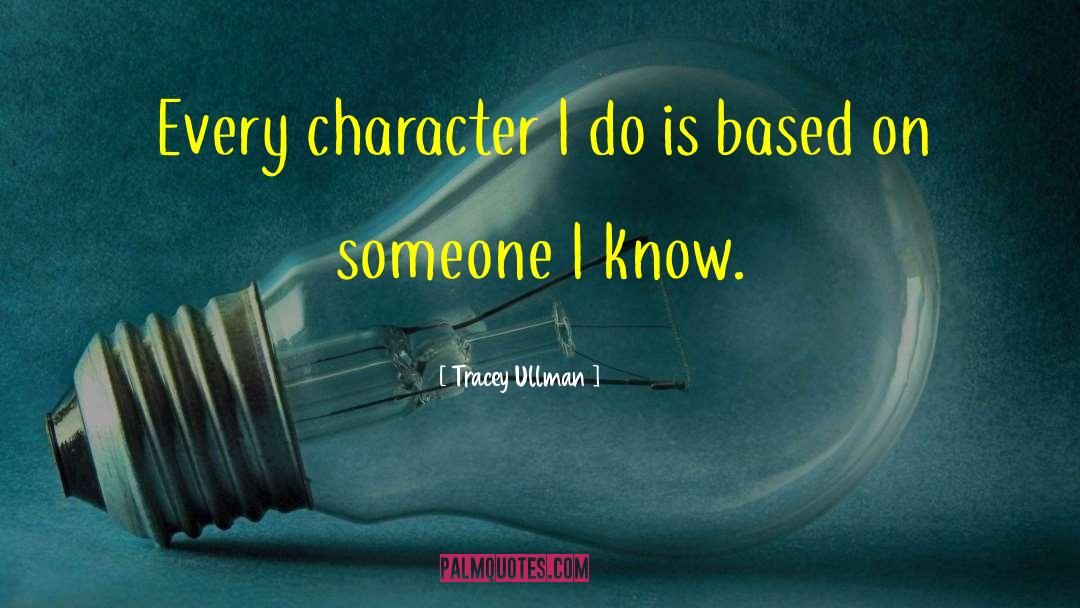 Character Harrier quotes by Tracey Ullman
