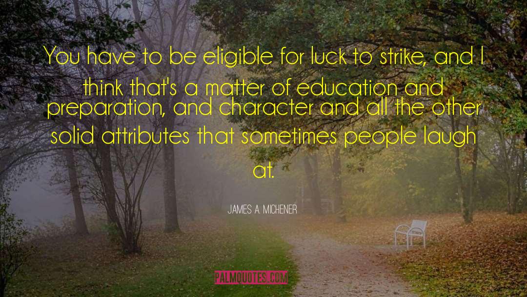 Character Harrier quotes by James A. Michener