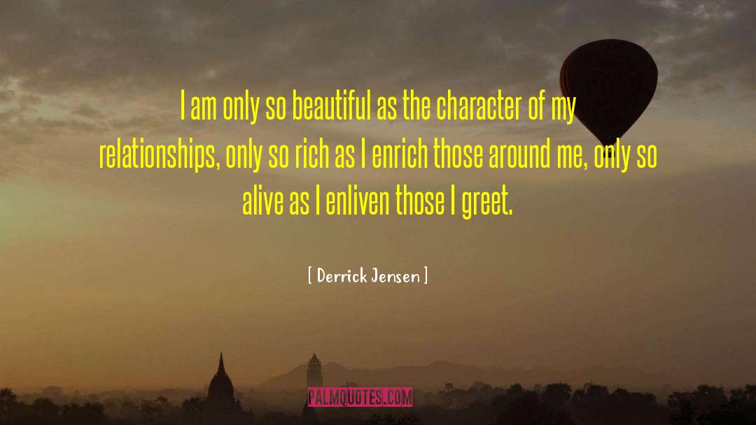 Character Kave quotes by Derrick Jensen