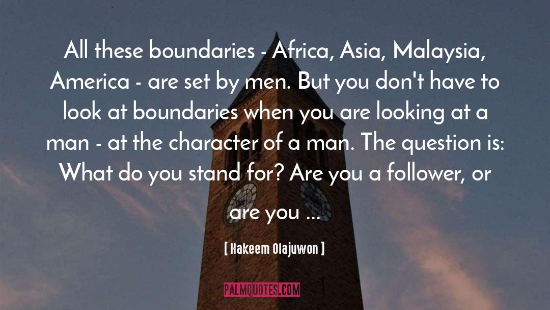 Character Of A Man quotes by Hakeem Olajuwon