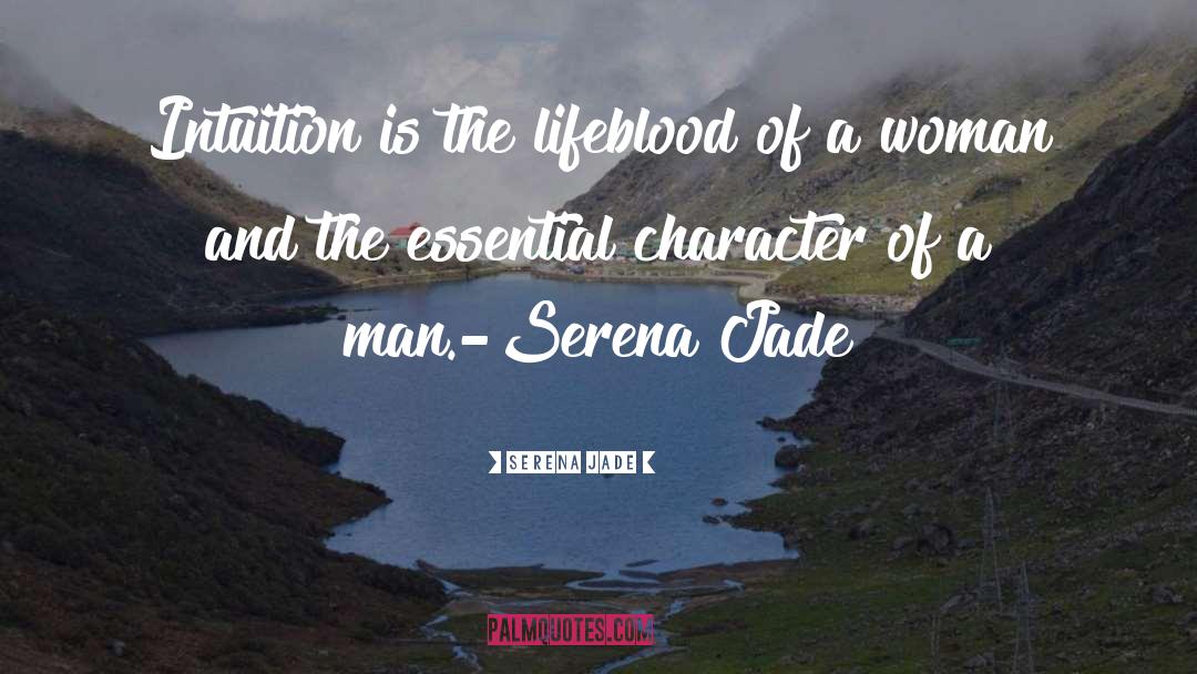 Character Of A Man quotes by Serena Jade