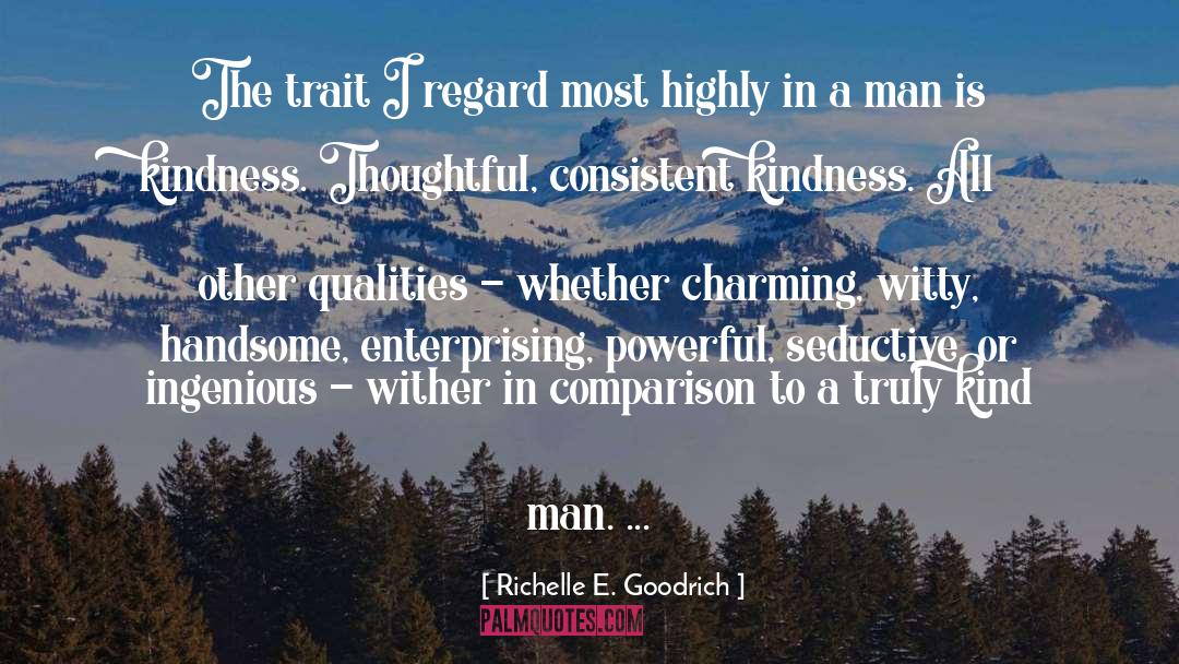 Character Of A Man quotes by Richelle E. Goodrich
