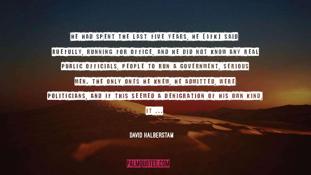 Character Of A Man quotes by David Halberstam