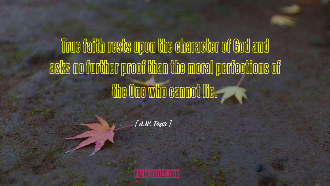 Character Of God quotes by A.W. Tozer