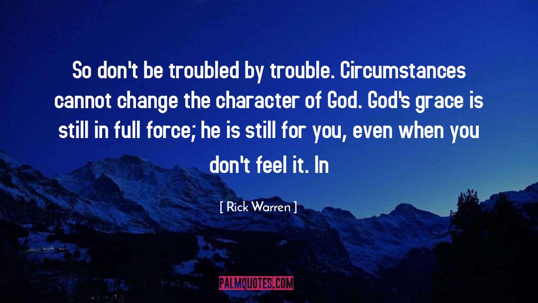 Character Of God quotes by Rick Warren
