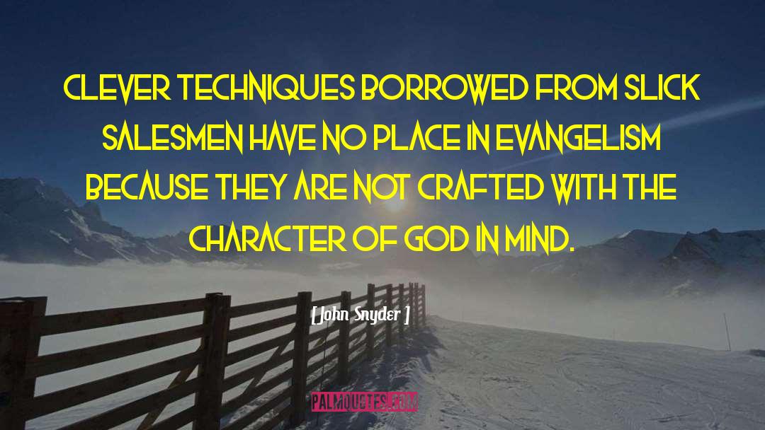 Character Of God quotes by John Snyder