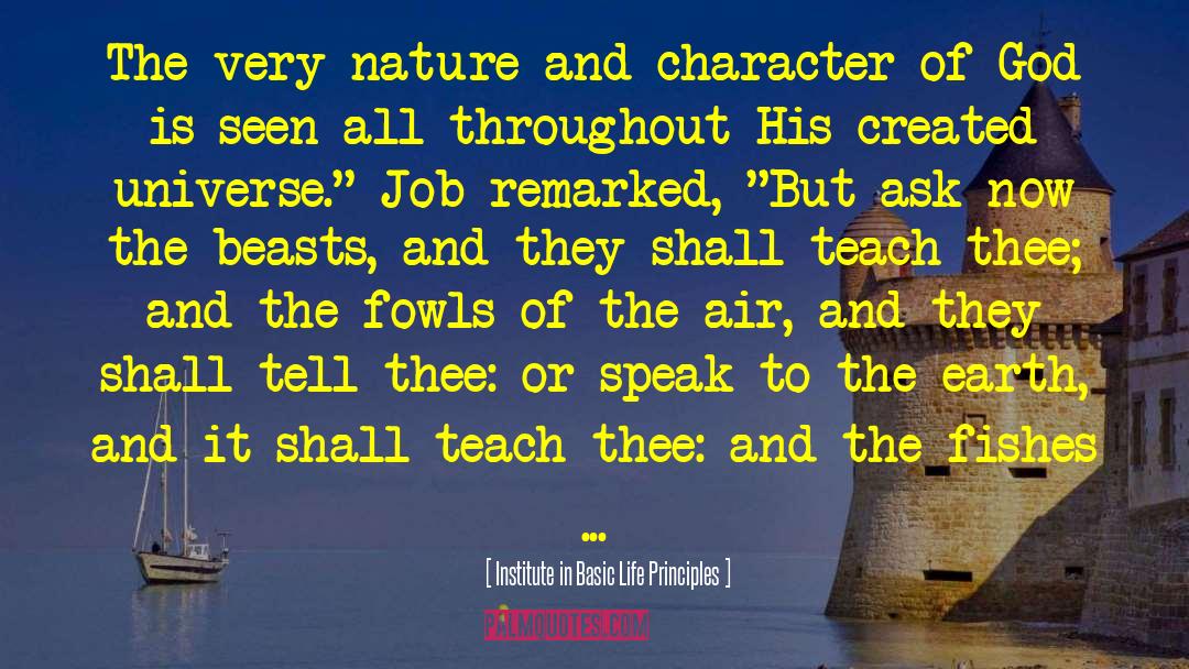 Character Of God quotes by Institute In Basic Life Principles