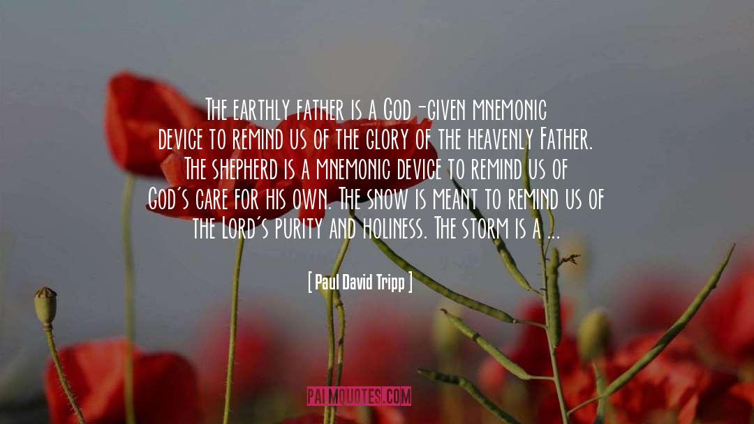 Character Of God quotes by Paul David Tripp