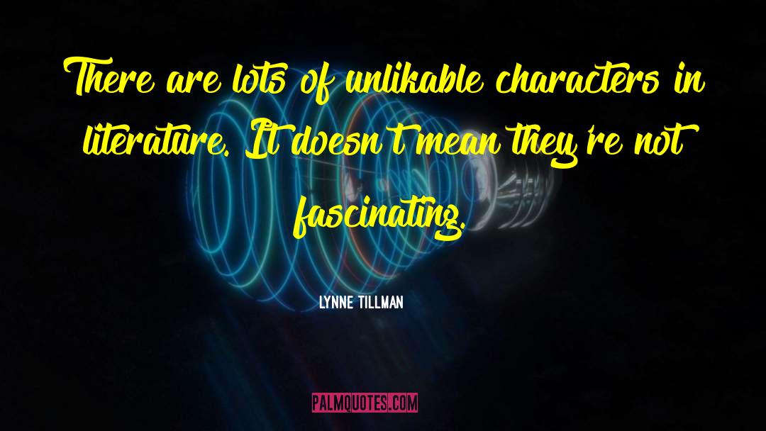 Character Profile quotes by Lynne Tillman