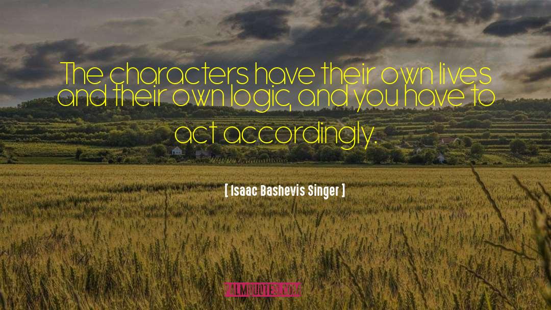 Character Profile quotes by Isaac Bashevis Singer