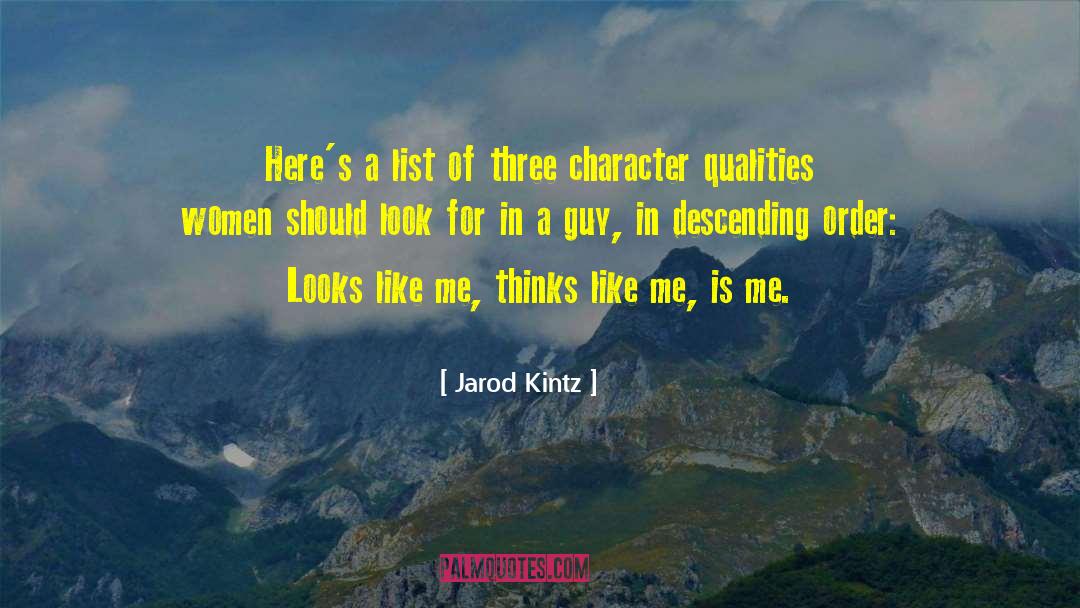 Character Qualities quotes by Jarod Kintz