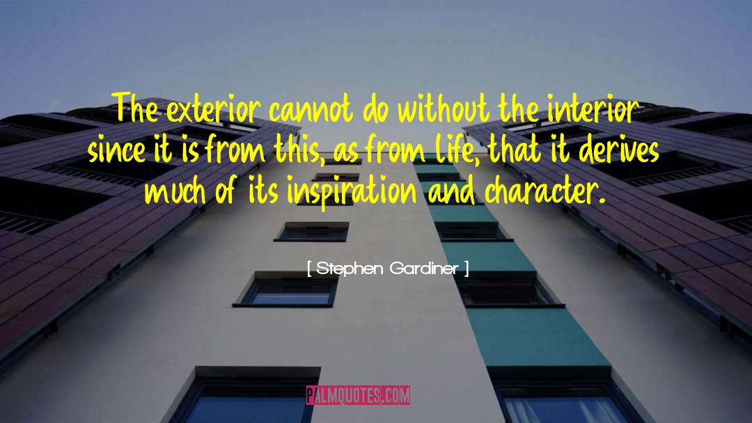 Character Qualities quotes by Stephen Gardiner