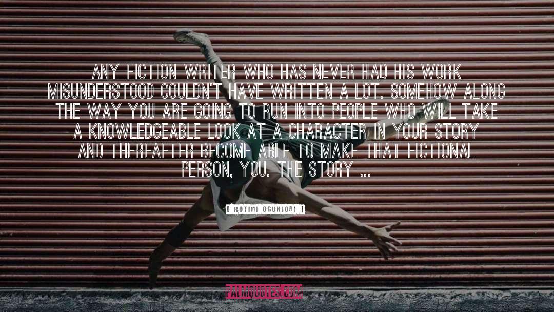 Character quotes by Rotimi Ogunjobi