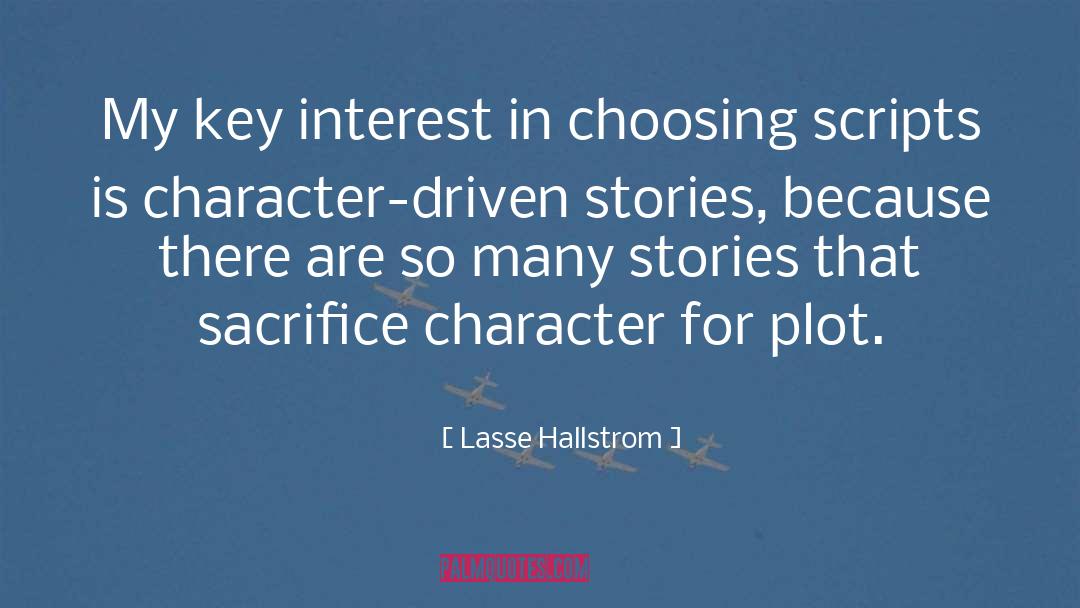Character quotes by Lasse Hallstrom