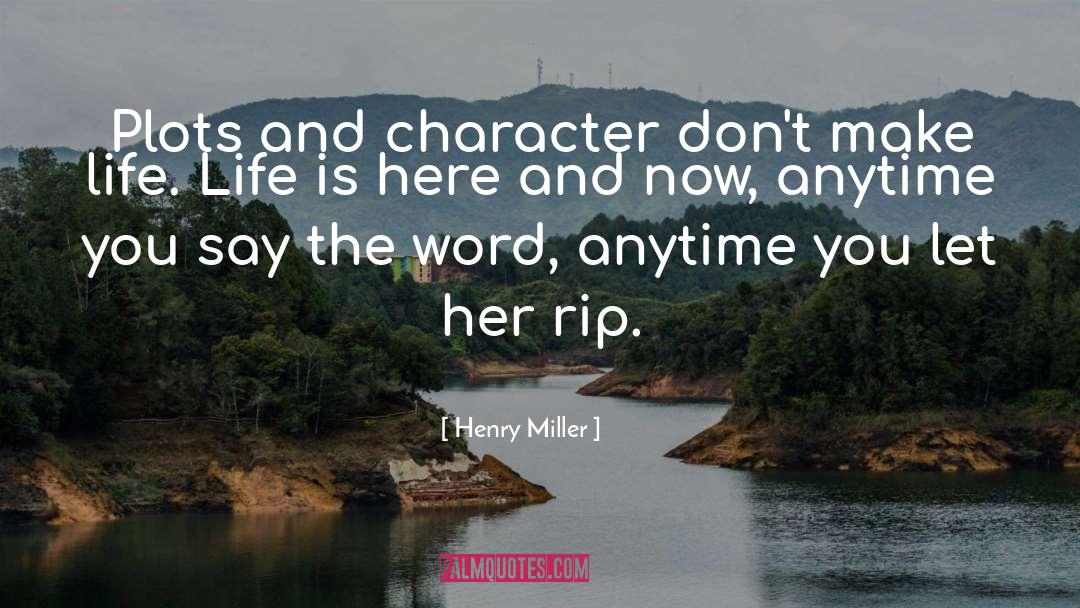 Character Saravasse quotes by Henry Miller