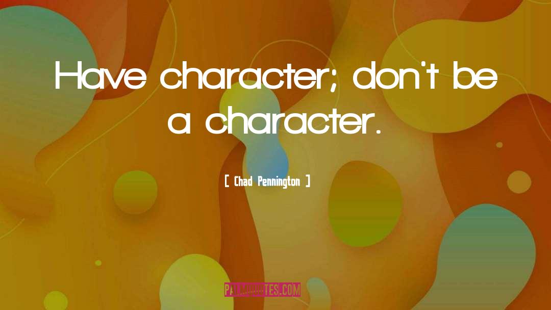 Character Trait quotes by Chad Pennington