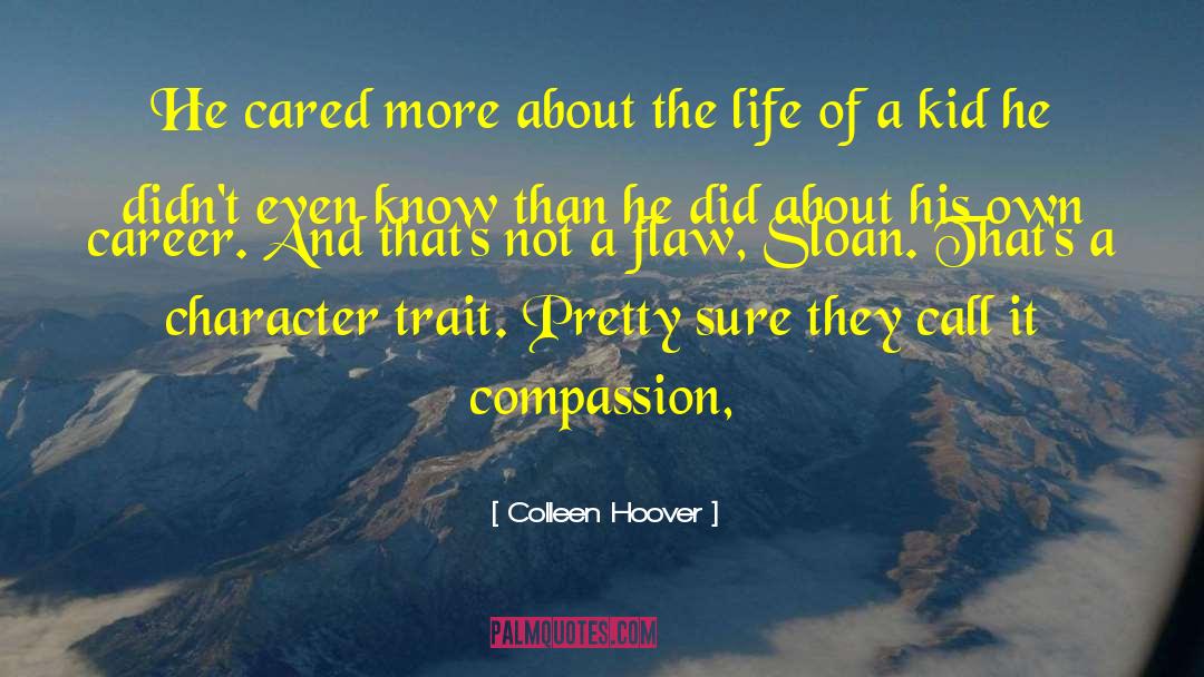 Character Trait quotes by Colleen Hoover