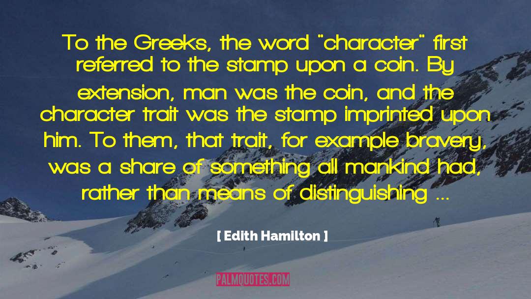 Character Trait quotes by Edith Hamilton