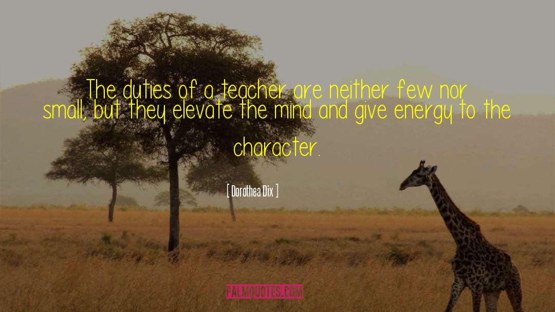 Character Traits quotes by Dorothea Dix