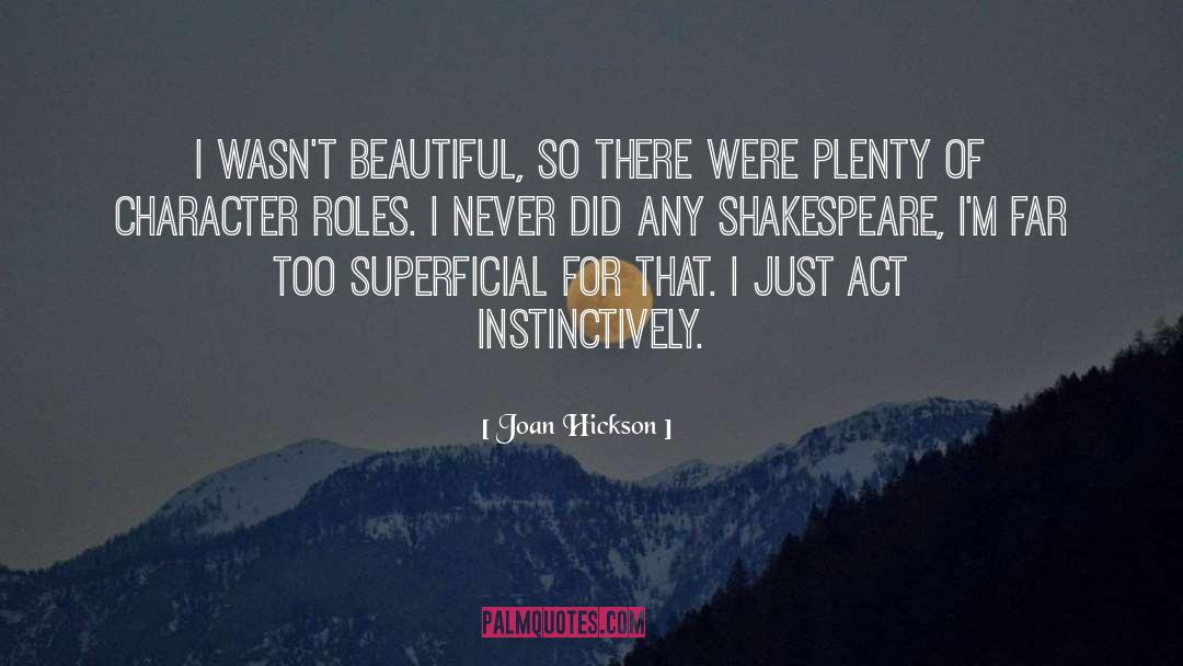Character Traits quotes by Joan Hickson