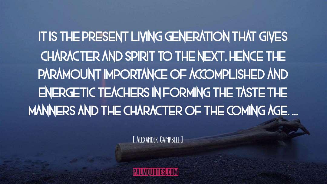 Character Traits quotes by Alexander Campbell