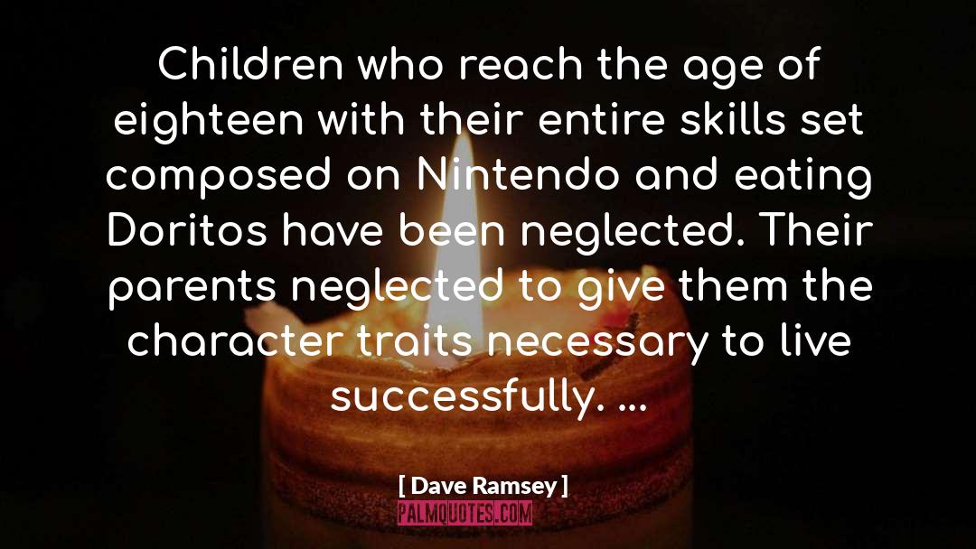 Character Traits quotes by Dave Ramsey