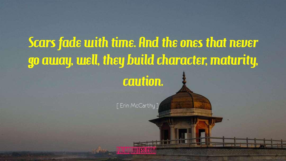 Character Traits quotes by Erin McCarthy