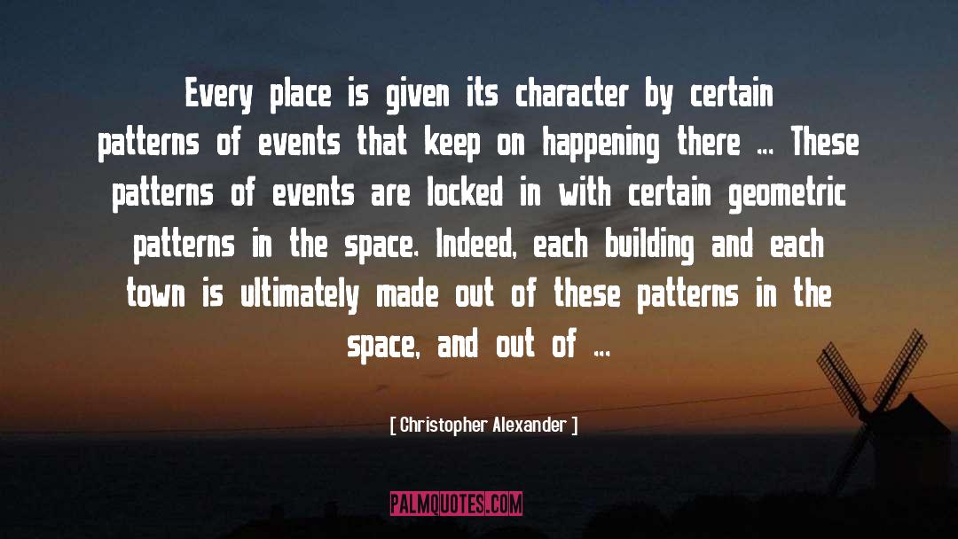 Character Traits quotes by Christopher Alexander