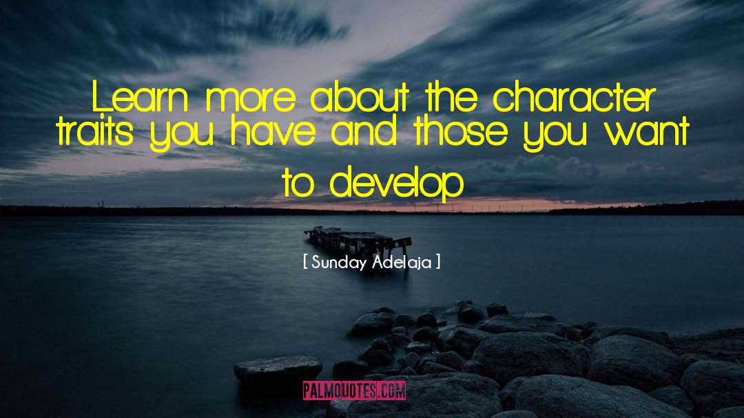 Character Traits quotes by Sunday Adelaja