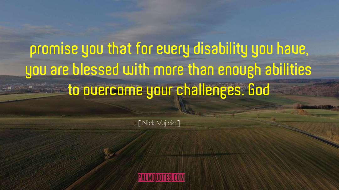 Character With Disability quotes by Nick Vujicic