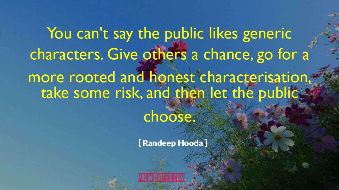 Characterisation quotes by Randeep Hooda