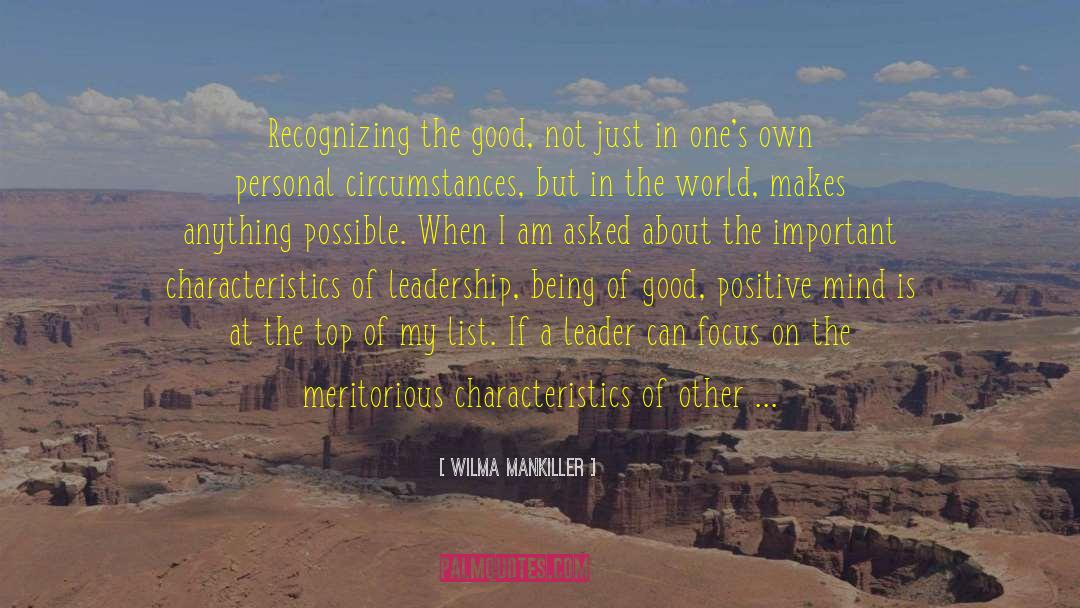 Characteristics Of Leadership quotes by Wilma Mankiller