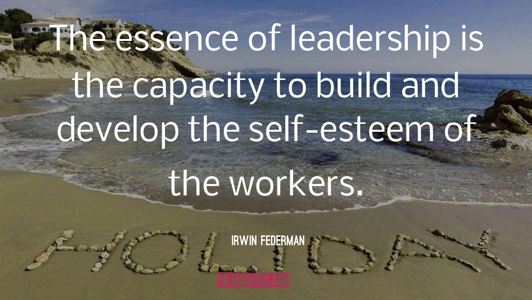 Characteristics Of Leadership quotes by Irwin Federman