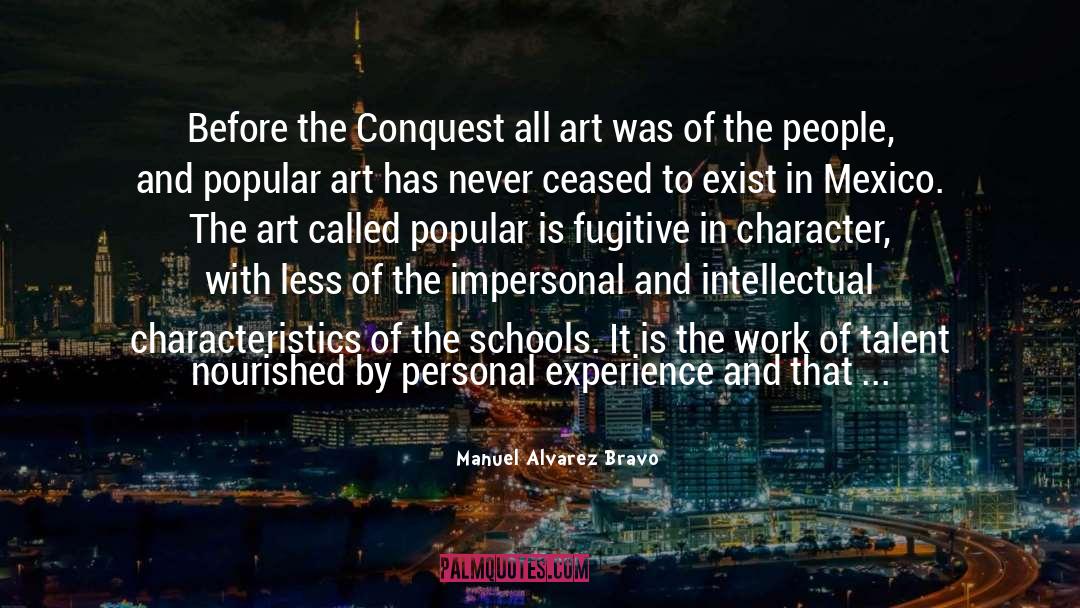 Characteristics quotes by Manuel Alvarez Bravo