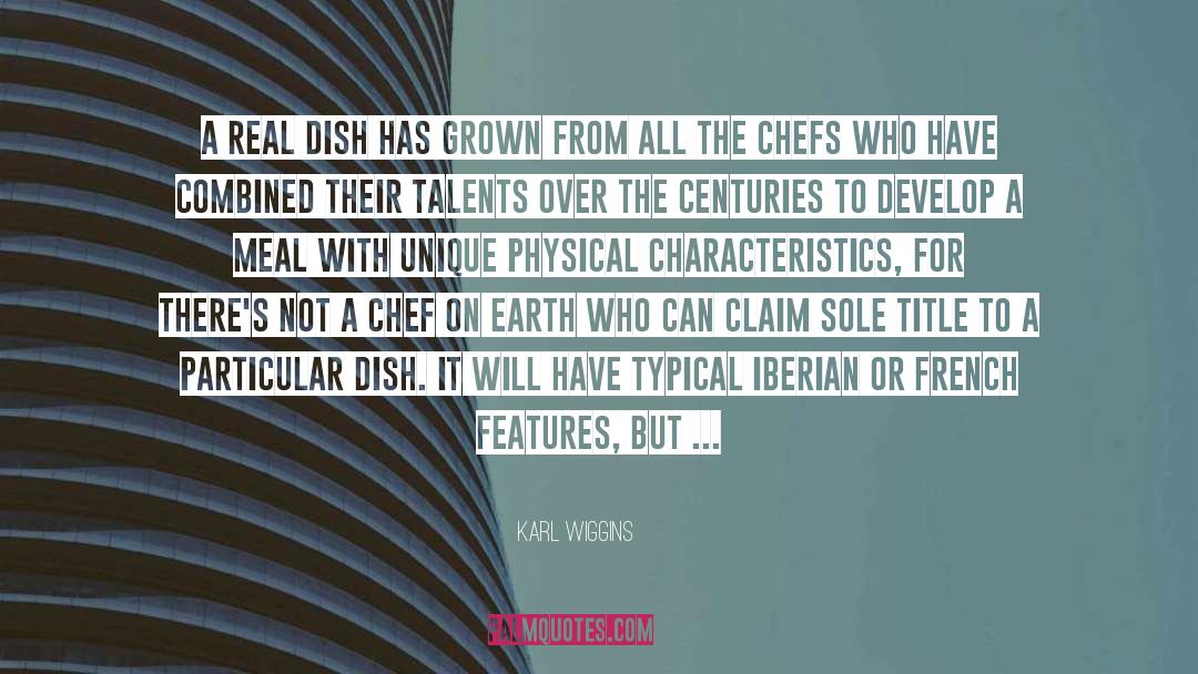 Characteristics quotes by Karl Wiggins