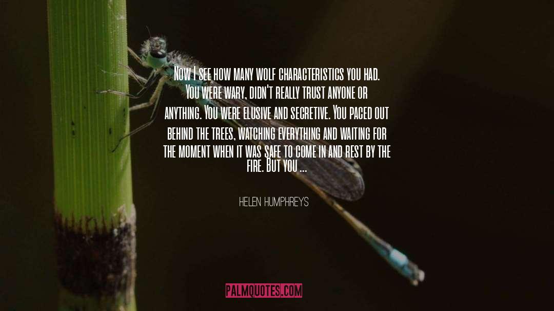 Characteristics quotes by Helen Humphreys