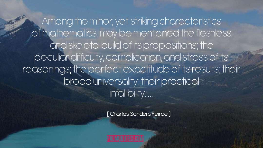 Characteristics quotes by Charles Sanders Peirce