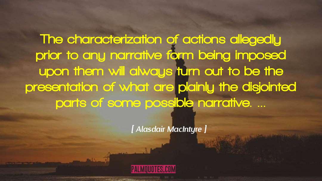 Characterization quotes by Alasdair MacIntyre