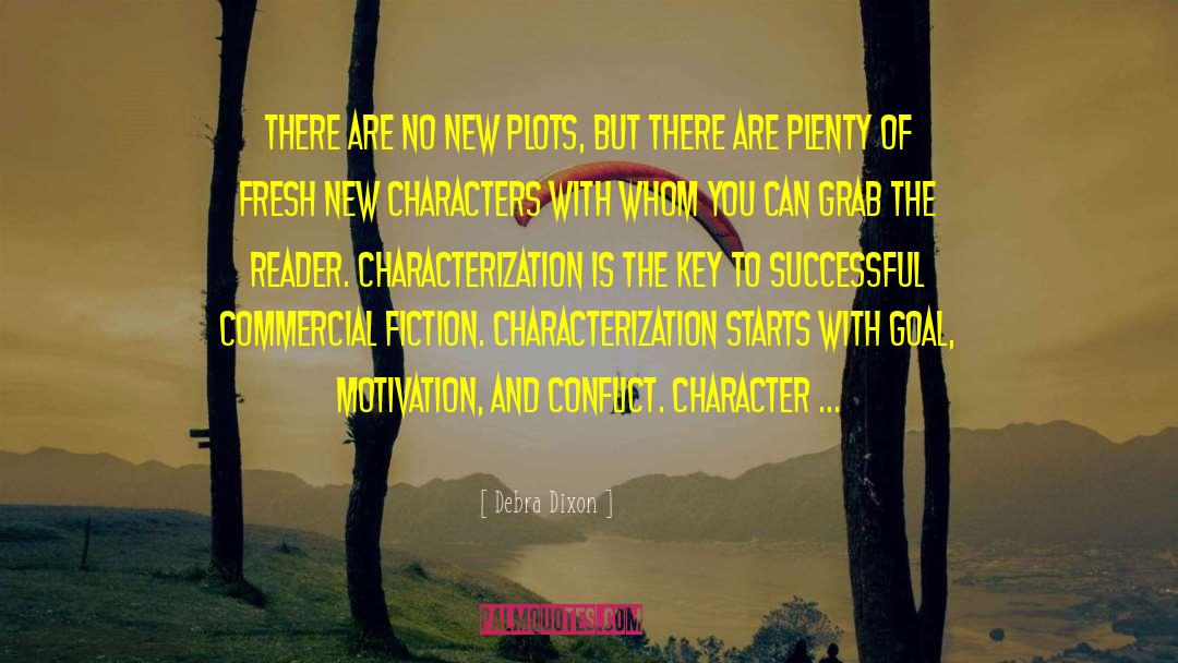 Characterization quotes by Debra Dixon