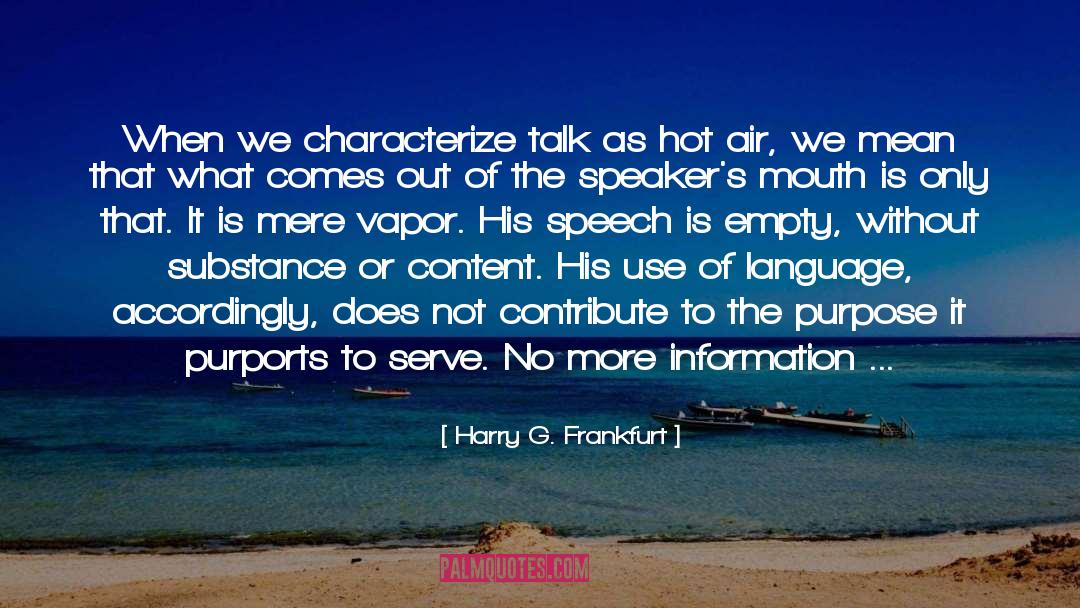 Characterize quotes by Harry G. Frankfurt