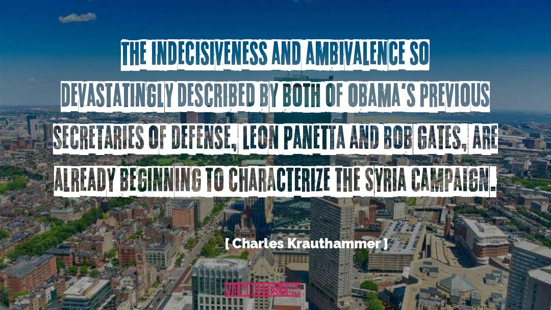 Characterize quotes by Charles Krauthammer