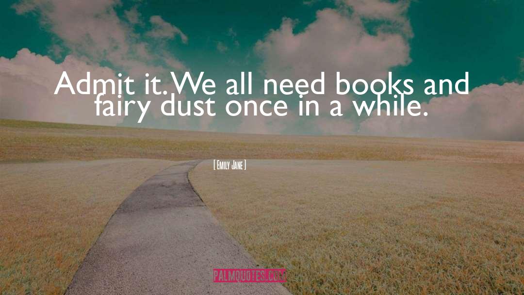 Characters In Books quotes by Emily Jane