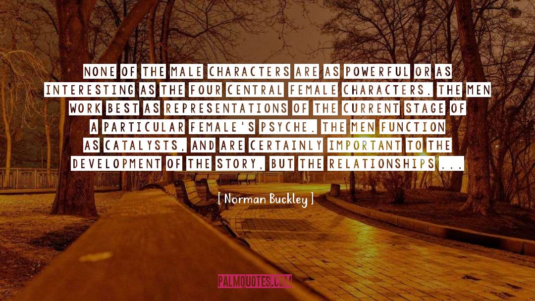 Characters Of Four Rubbings quotes by Norman Buckley