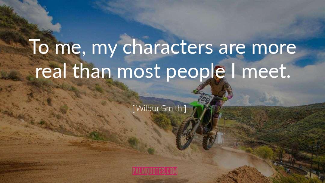 Characters quotes by Wilbur Smith