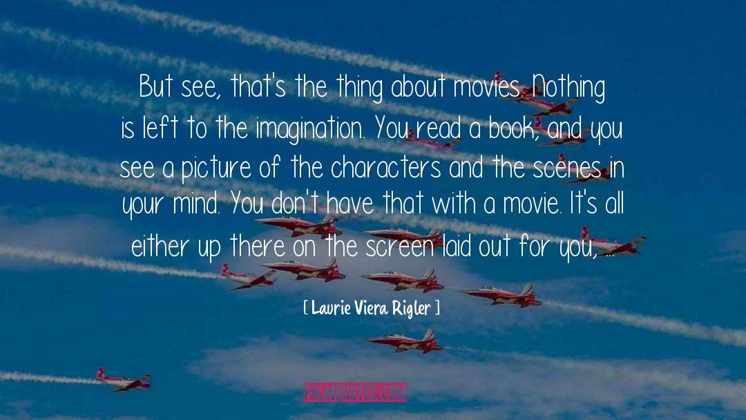 Characters quotes by Laurie Viera Rigler