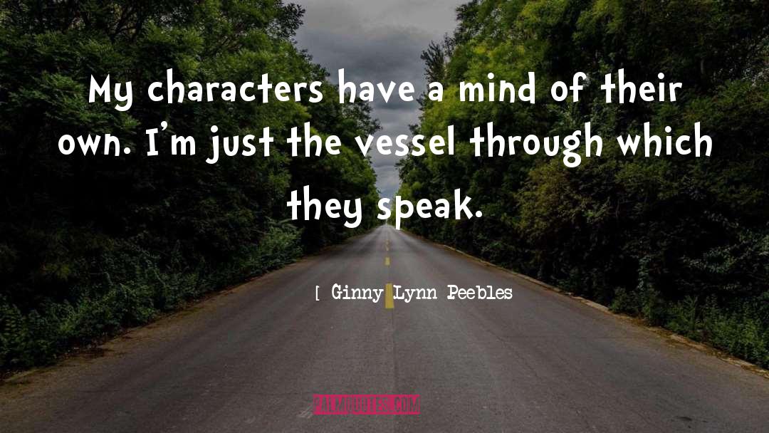 Characters quotes by Ginny Lynn Peebles