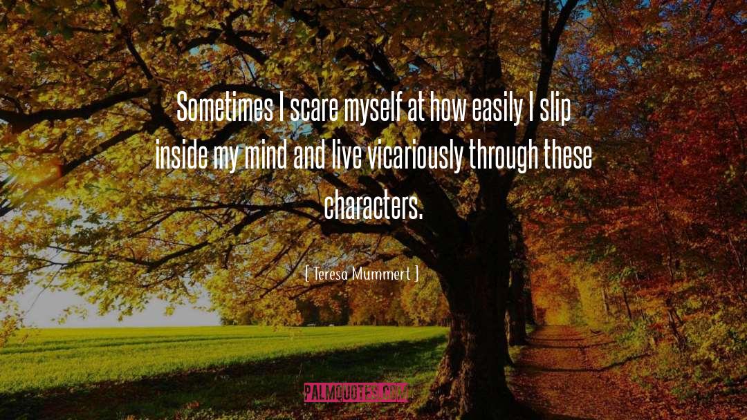 Characters quotes by Teresa Mummert