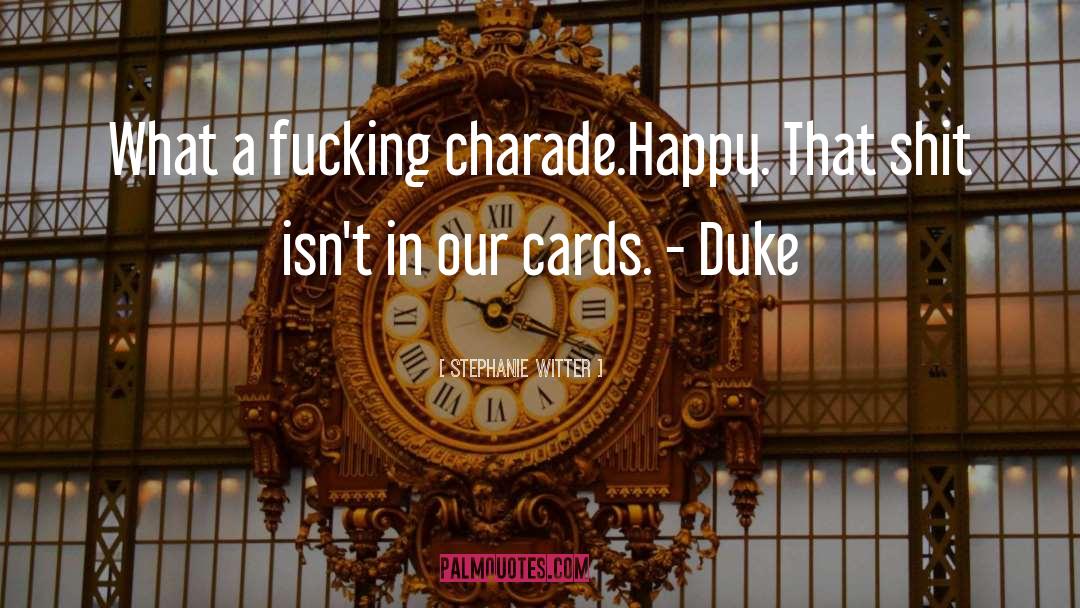 Charade quotes by Stephanie Witter
